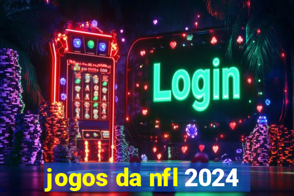 jogos da nfl 2024